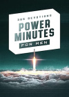 Power Minutes for Men - 365 Devotions